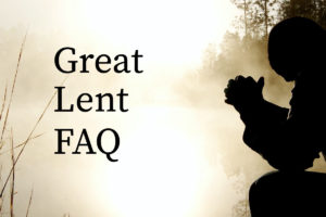 Great Lent FAQ Thumb